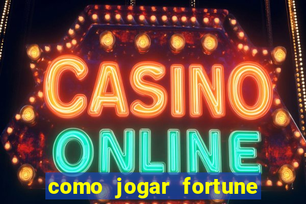 como jogar fortune tiger sem depositar