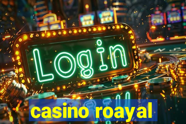 casino roayal