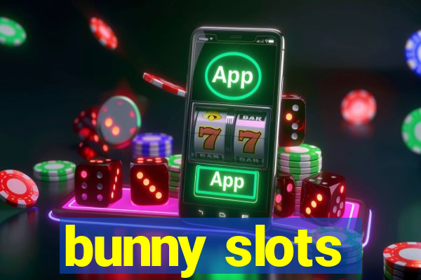 bunny slots