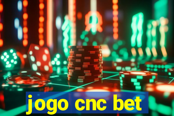 jogo cnc bet