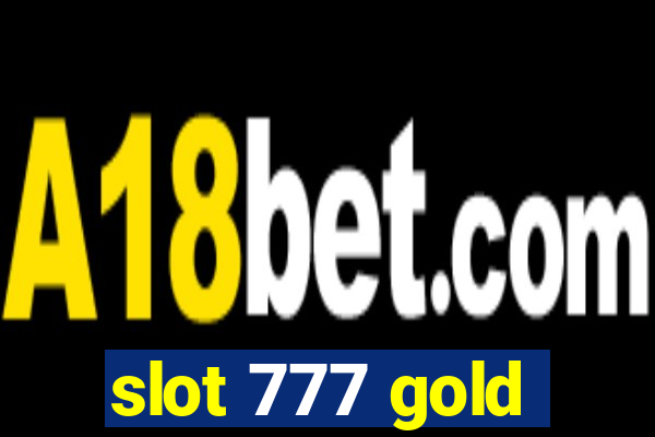 slot 777 gold