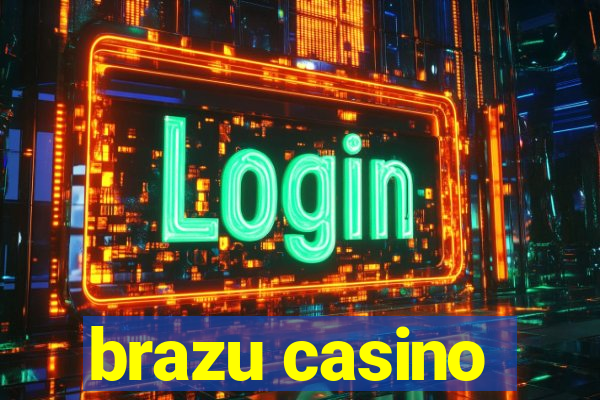 brazu casino