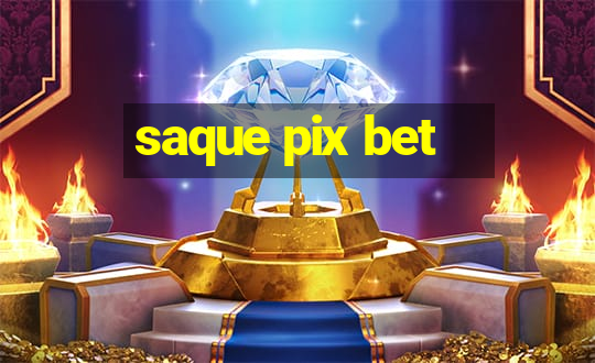 saque pix bet