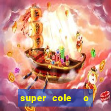 super cole  o 7784 jogos para pc download