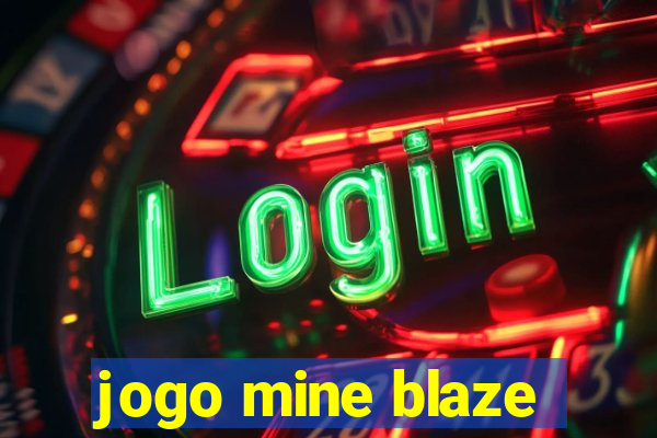 jogo mine blaze