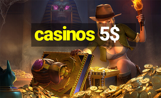 casinos 5$