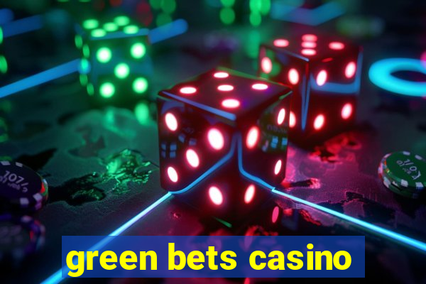 green bets casino