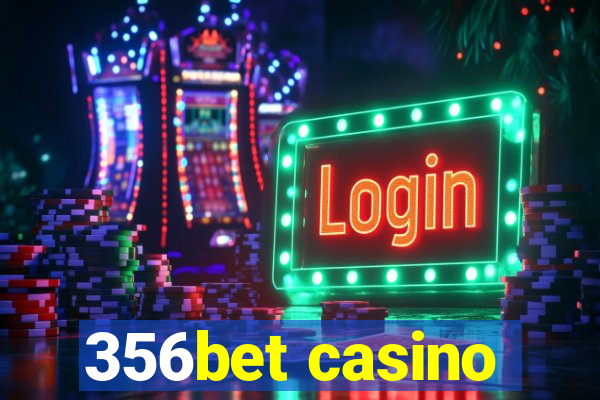 356bet casino