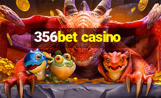 356bet casino