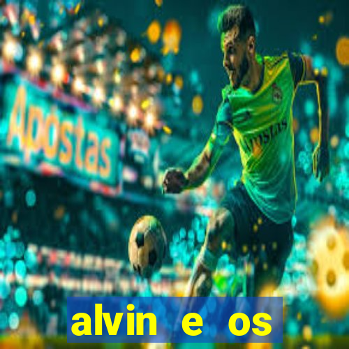 alvin e os esquilos 3 rede canais