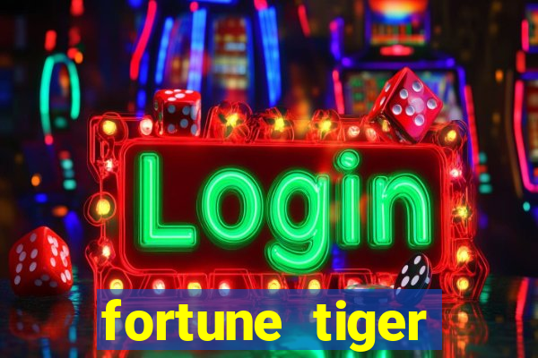 fortune tiger depósito mínimo 1 real