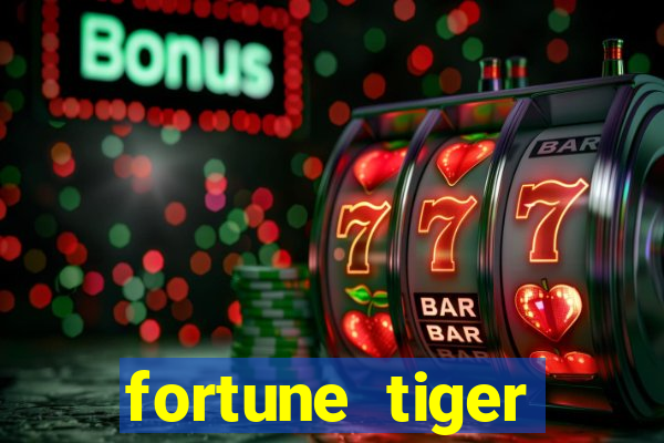 fortune tiger depósito mínimo 1 real