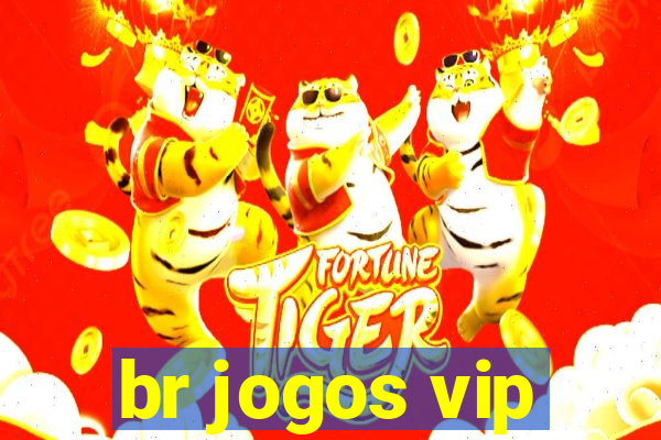 br jogos vip