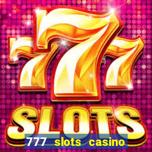 777 slots casino by dragonplay