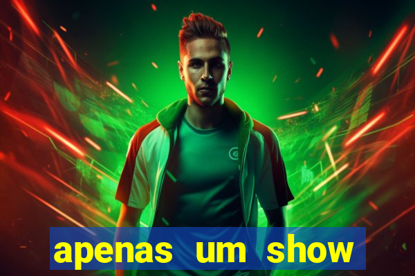 apenas um show pancadaria 2