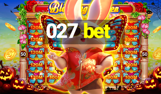 027 bet