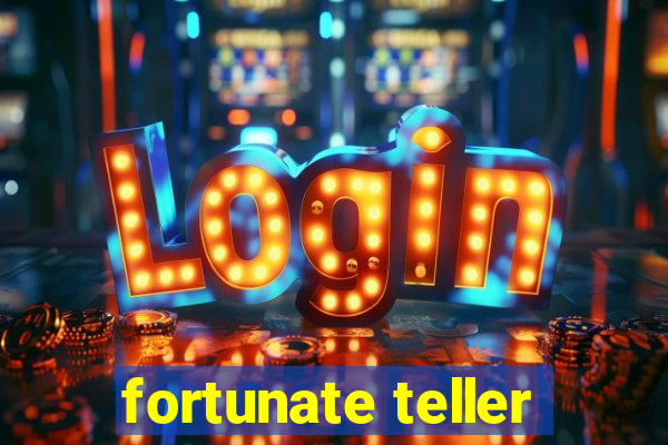 fortunate teller