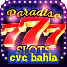 cvc bahia