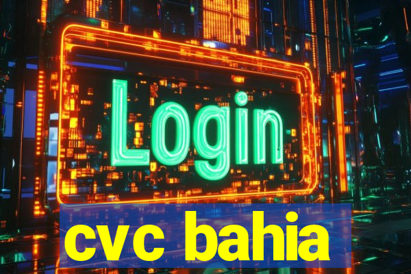 cvc bahia