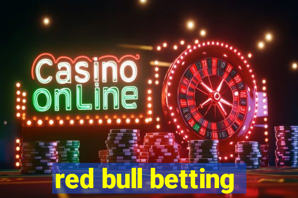 red bull betting