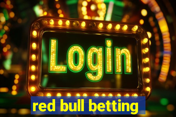 red bull betting