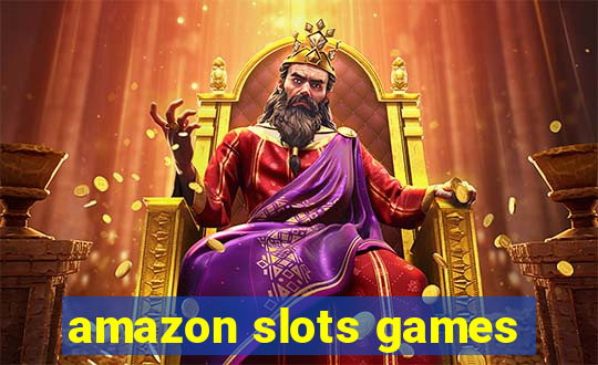 amazon slots games