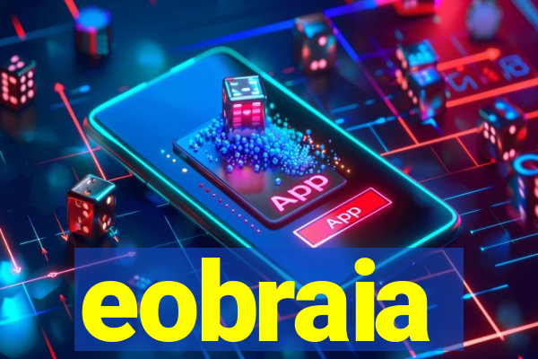 eobraia