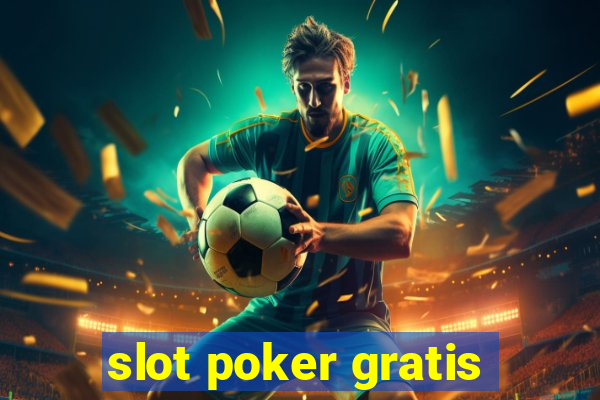 slot poker gratis