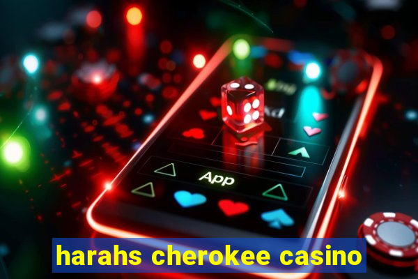 harahs cherokee casino