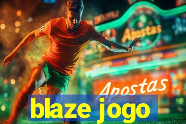 blaze jogo