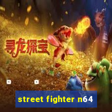 street fighter n64