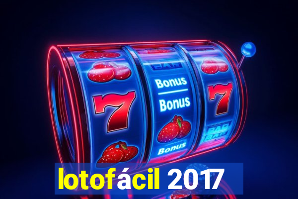 lotofácil 2017