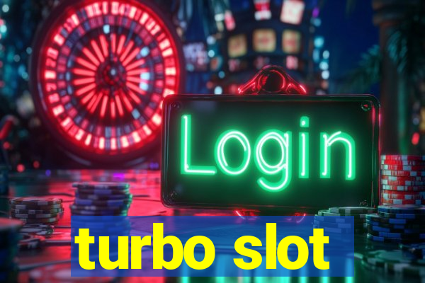 turbo slot