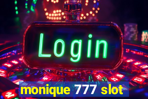 monique 777 slot