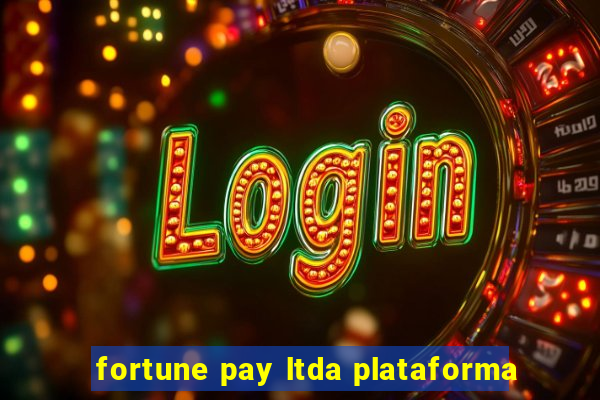 fortune pay ltda plataforma