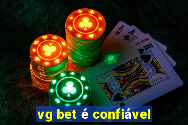 vg bet é confiável