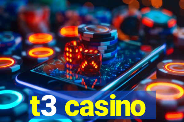 t3 casino