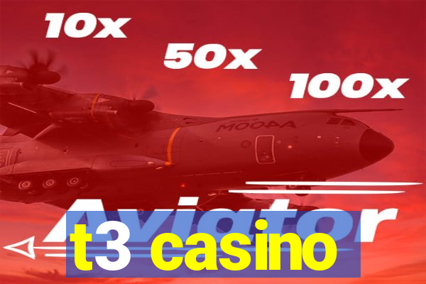 t3 casino