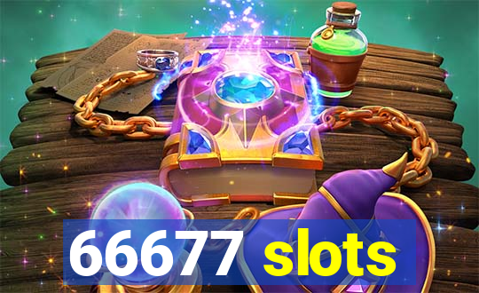 66677 slots