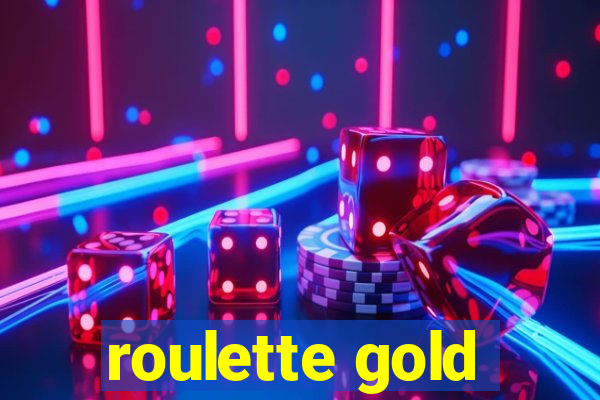 roulette gold