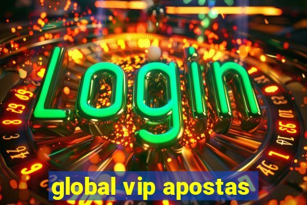 global vip apostas