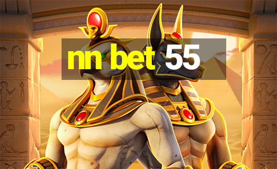 nn bet 55