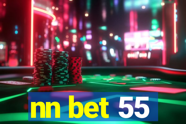 nn bet 55