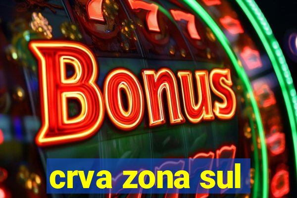 crva zona sul