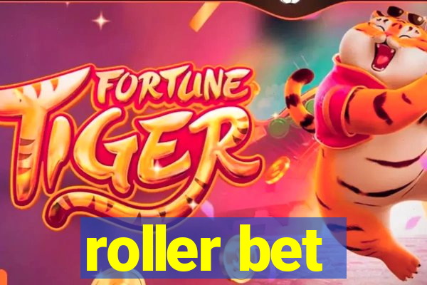 roller bet