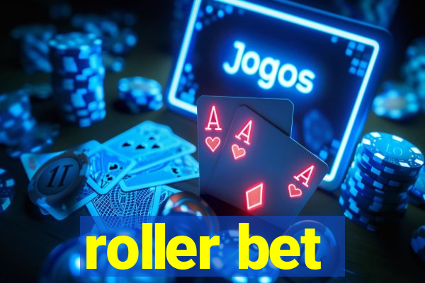 roller bet