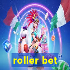 roller bet