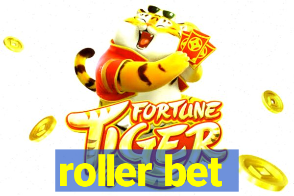 roller bet