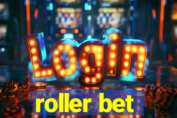 roller bet