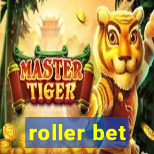 roller bet